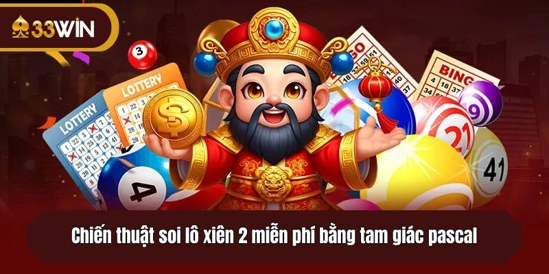 Chiến thuật soi lô xiên 2 miễn phí bằng tam giác pascal