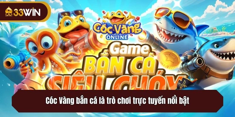 Cóc Vàng bắn cá là trò chơi trực tuyến nổi bật