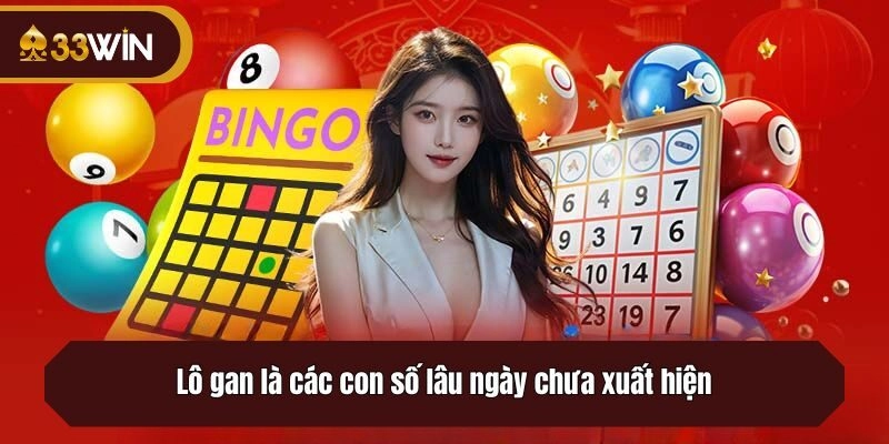 Lô gan là các con số lâu ngày chưa xuất hiện